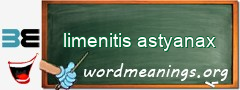 WordMeaning blackboard for limenitis astyanax